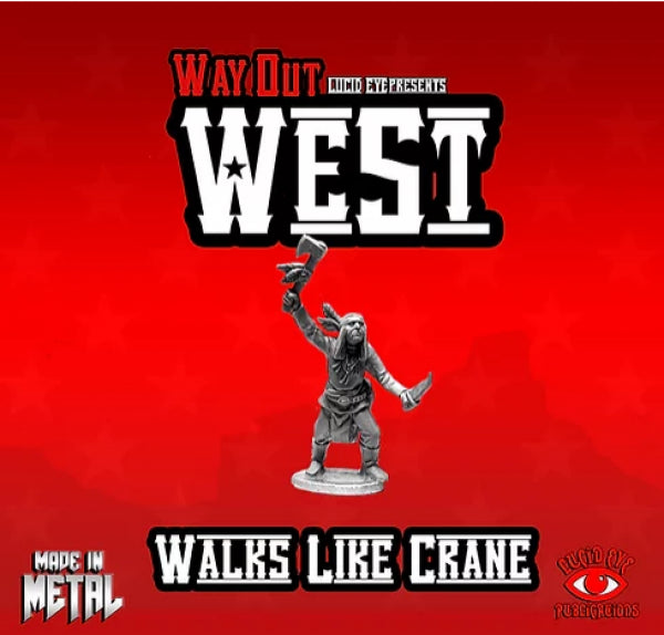 Way Out West: Walks-Like-Crane