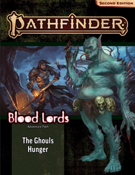 Pathfinder (P2): Adventure Path - The Ghouls Hunger (Blood Lords 4 of 6)
