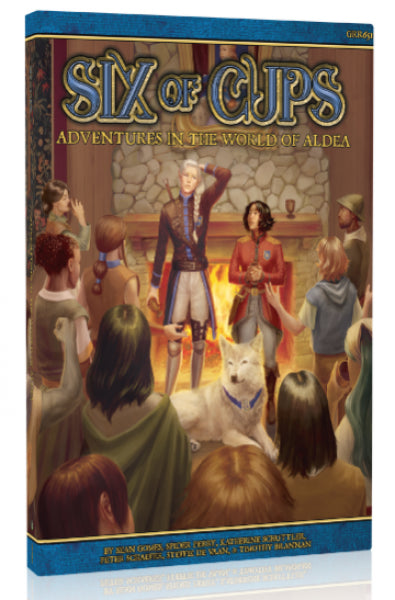 Blue Rose RPG: Six of Cups - Adventures in the World of Aldea