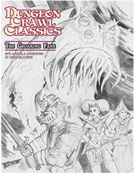 Dungeon Crawl Classics RPG: (Adventure) #77 The Croaking Fane (Limited Ed. Sketch Cover)
