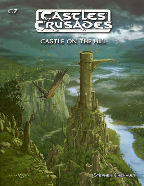 Castles & Crusades RPG: C7 Castle on the Hill (C&C Adventure)