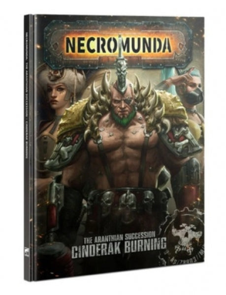 Necromunda: Aranthian Succession - Cinderak Burning (HC)