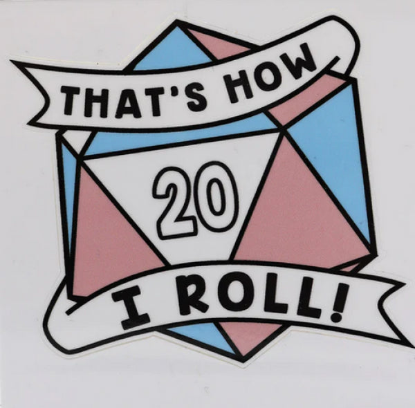 Thats How I Roll Sticker: Transgender Pride