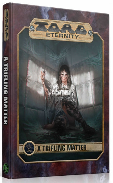 TORG Eternity RPG: A Trifling Matter