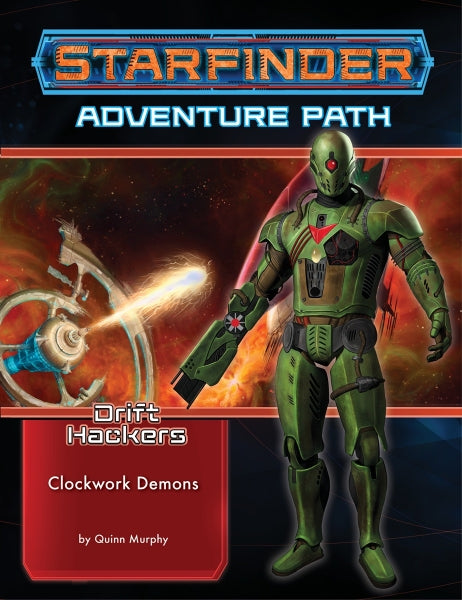 Starfinder RPG: Adventure Path - Clockwork Demons (Drift Hackers 2 of 3)