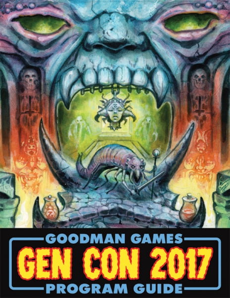 2017 Goodman Games Annual Gen Con Program Guide