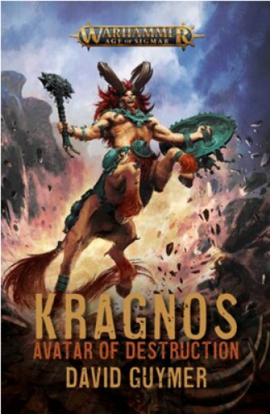 Age of Sigmar Novels: Kragnos - Avatar Of Destruction