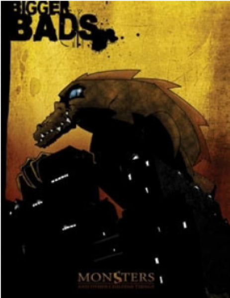 Monsters and Other Childish Things RPG: Bigger Bads