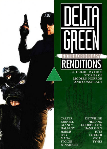 Delta Green RPG: Extraordinary Renditions
