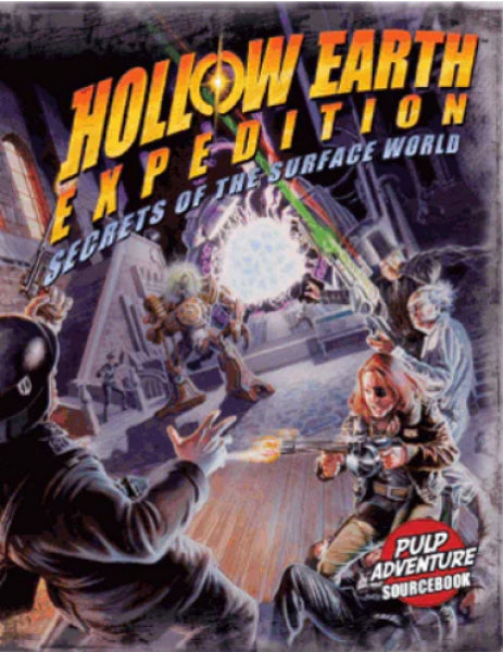 Hollow Earth Expedition RPG: Secrets of the Surface World