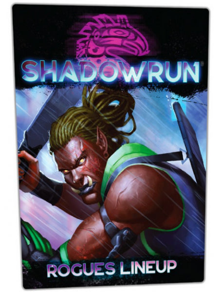 Shadowrun RPG 6th Edition: Rogues Lineup