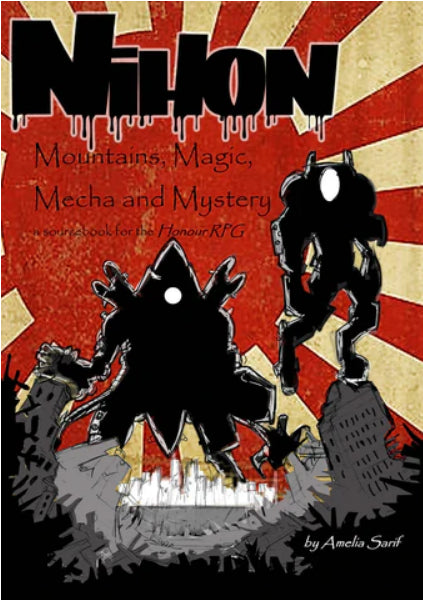Honour RPG: Nihon - Mountains, Magic, Mecha & Mystery