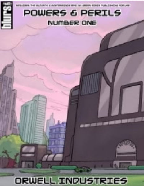 Mutants & Masterminds: Powers & Perils #1 - Orwell Industries