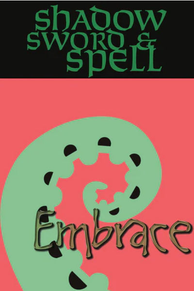 Shadow, Sword & Spell: Embrace