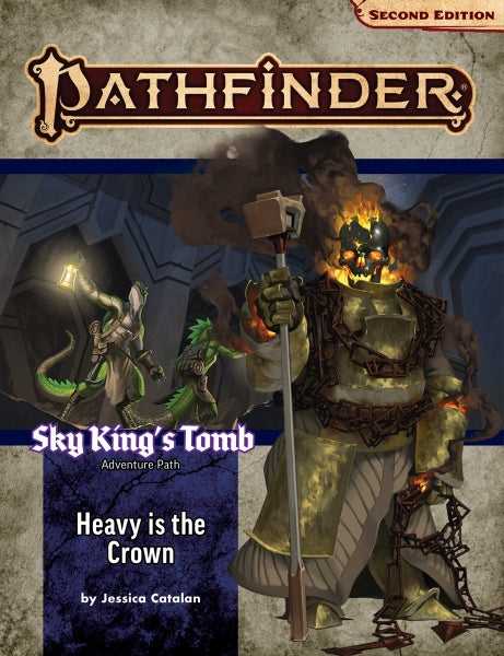 Pathfinder (P2): Adventure Path: Heavy is the Crown (Sky King’s Tomb 3 of 3)