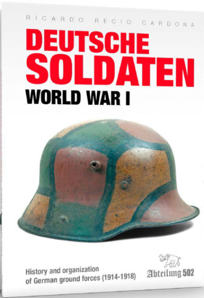 Abteilung 502: Deutsche Soldaten (1914-18) (HC)
