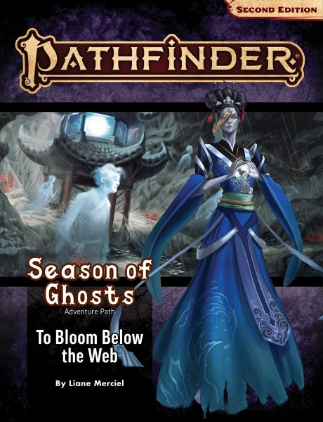 Pathfinder (P2): Adventure Path: To Bloom Below the Web (Season of Ghosts 4 of 4)