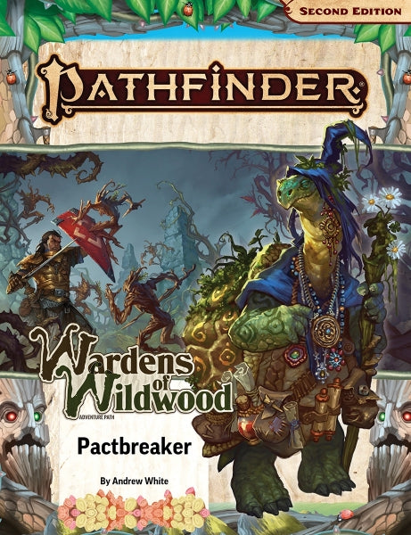 Pathfinder (P2): Adventure Path - Pactbreaker (Wardens of Wildwood 1 of 3)