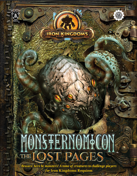 Iron Kingdoms RPG: Monsternomicon - The Lost Pages Supplement