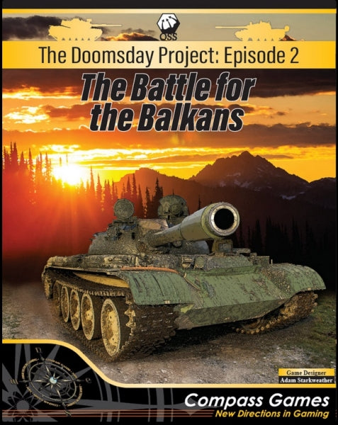 The Doomsday Project: Episode 2 - The Battle for the Balkans