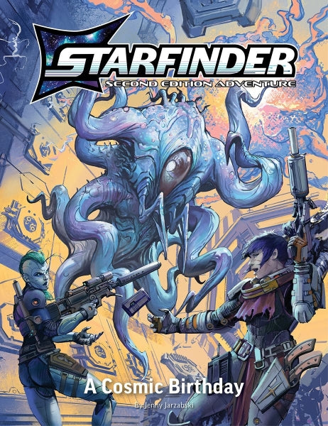 Starfinder: Starfinder Second Edition Playtest Adventure - A Cosmic Birthday
