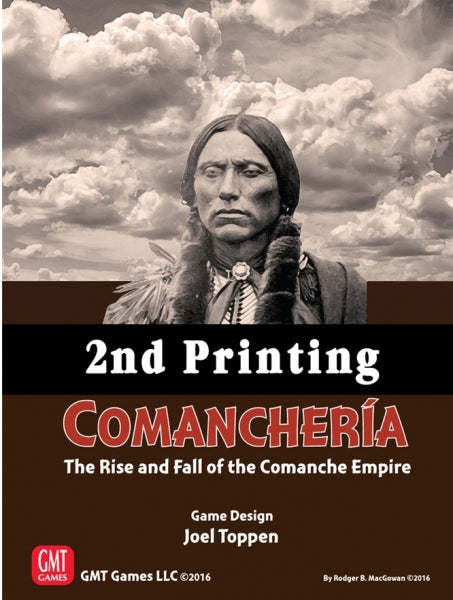 Comancheria: The Rise and Fall of the Comanche Empire, 2nd Printing