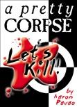 Let's Kill 2: A Pretty Corpse