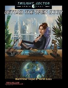Traveller RPG: Beyond the Open Door, A Twilight Sector Campaign