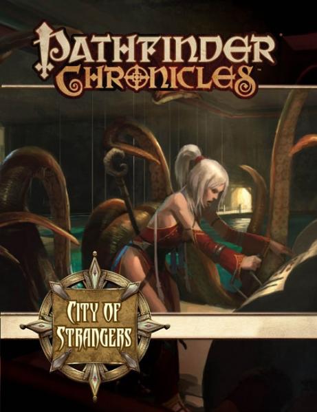 Pathfinder Chronicles: City of Strangers (PFRPG)
