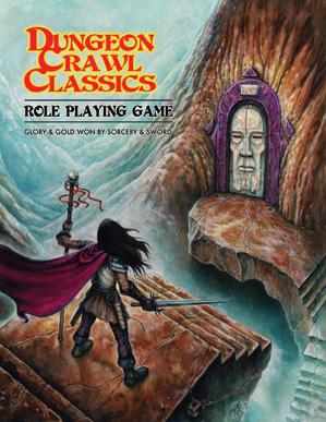 Dungeon Crawl Classics RPG: Core Rulebook [DCC RPG]