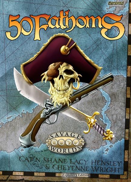 Savage Worlds RPG: 50 Fathoms Explorers Edition