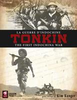 Tonkin: The First Indochina War, 1950-1954