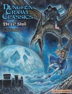Dungeon Crawl Classics RPG: (Adventure) #71 The 13th Skull