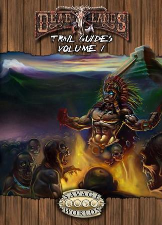 Deadlands Reloaded: Trail Guides