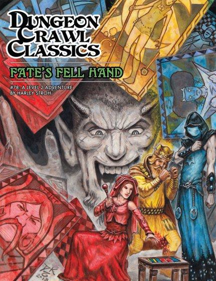 Dungeon Crawl Classics RPG: (Adventure) #78 Fate's Fell Hand