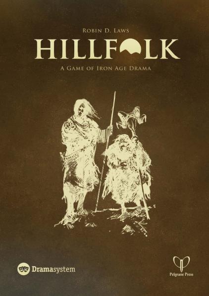 Robin Laws Drama System RPG: Hillfolk
