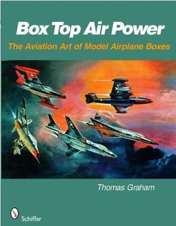 SCHIFFER BOOKS 329647 Box Top Air Power