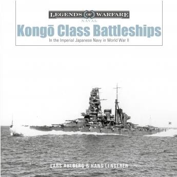 SCHIFFER BOOKS 361678 Legends: Kongo Class Battleships